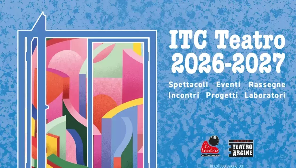 ITC Teatro San Lazzaro: una stagione 2026/27 tra riflessione sociale e incanto