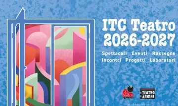 ITC Teatro San Lazzaro: una stagione 2026/27 tra riflessione sociale e incanto